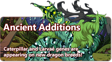 The overlaid text reads: Ancient Additions - Caterpillar and Larvae genes are appearing on new dragon breeds! There is a shaggy Gaoler dragon facing to the right of the banner. It is green and blue-green, with the spots and connecting markings.